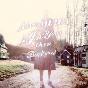 Adventures In Your Own Backyard - Patrick Watson | Song Album Cover Artwork