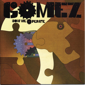 How We Operate - Gomez | Song Album Cover Artwork