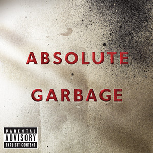 The World Is Not Enough Garbage | Album Cover