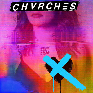 Forever - CHVRCHES | Song Album Cover Artwork