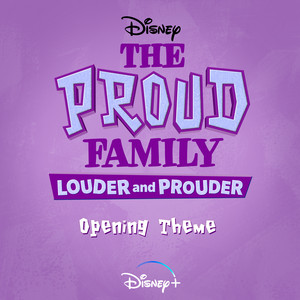 The Proud Family: Louder and Prouder Opening Theme - From "The Proud Family: Louder and Prouder"/Soundtrack Version - Joyce Wrice | Song Album Cover Artwork