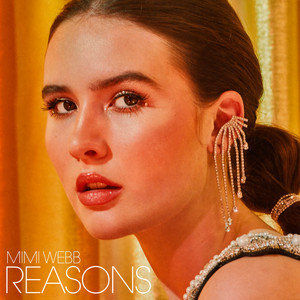 Reasons - Mimi Webb | Song Album Cover Artwork