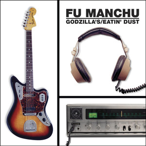 Eatin' Dust - Fu Manchu | Song Album Cover Artwork