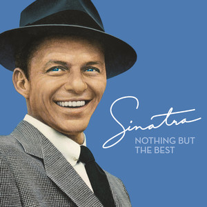 The Good Life (feat. Count Basie and His Orchestra) - Frank Sinatra | Song Album Cover Artwork