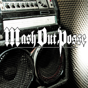 Raise Hell - Mash Out Posse
