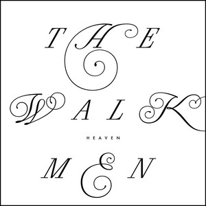Heaven - The Walkmen | Song Album Cover Artwork