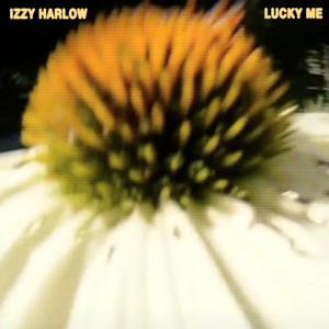 Lucky Me Izzy Harlow | Album Cover