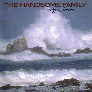 Far from Any Road The Handsome Family | Album Cover