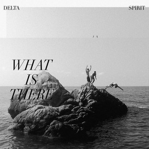 Home Again - Delta Spirit | Song Album Cover Artwork