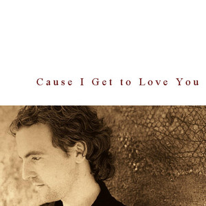 Cause I Get to Love You Bryan Weirmier | Album Cover