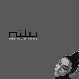 Are You With Me nilu | Album Cover