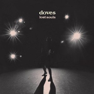 The Man Who Told Everything - The Doves