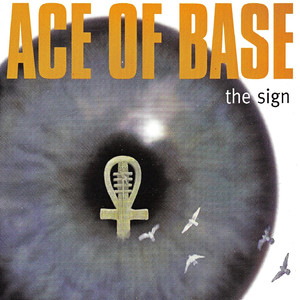 The Sign - Ace Of Base | Song Album Cover Artwork