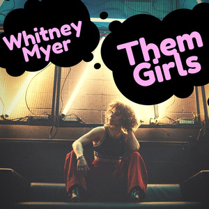 Them Girls - Whitney Myer | Song Album Cover Artwork