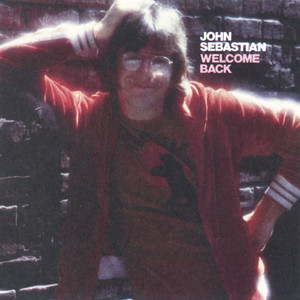 Welcome Back (Welcome Back, Kotter Theme) John Sebastian | Album Cover