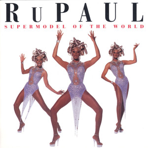 Supermodel (You Better Work) RuPaul | Album Cover