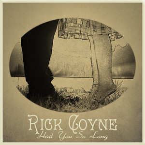 Had You so Long - Rick Coyne | Song Album Cover Artwork