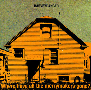 Flagpole Sitta Harvey Danger | Album Cover