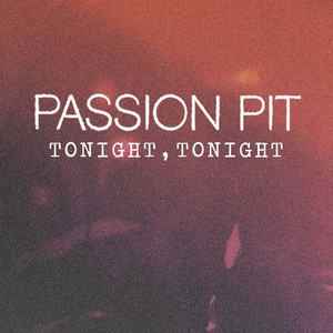 Tonight, Tonight Passion Pit & Galantis | Album Cover
