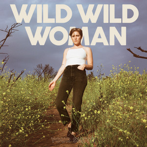 Wild Wild Woman - Your Smith | Song Album Cover Artwork