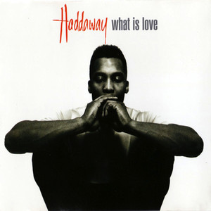 What Is Love Haddaway | Album Cover