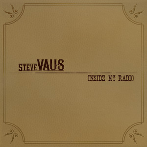 Inside My Radio Steve Vaus | Album Cover