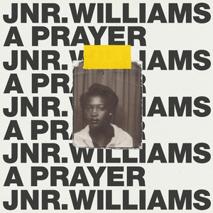A Prayer - JNR WILLIAMS | Song Album Cover Artwork