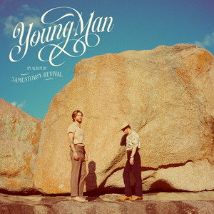 Young Man - Jamestown Revival | Song Album Cover Artwork
