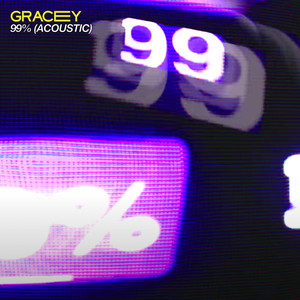 99% - Acoustic - GRACEY | Song Album Cover Artwork