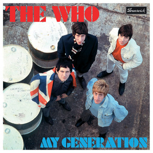 My Generation - Stereo Version - The Who
