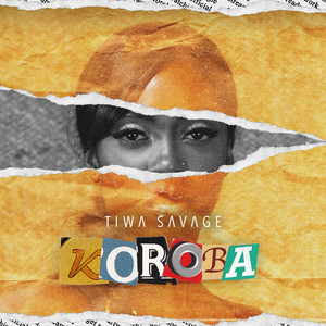 Koroba - Tiwa Savage | Song Album Cover Artwork