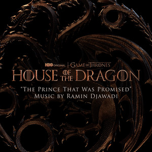 The Prince That Was Promised (from "House of the Dragon") Ramin Djawadi | Album Cover