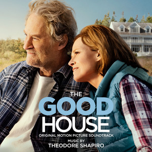 The Good House (Original Motion Picture Soundtrack) - Album Cover