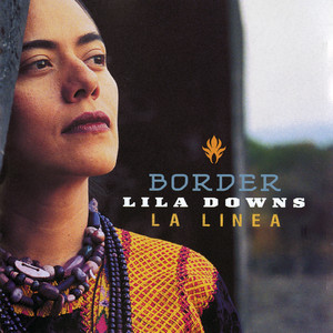 La Niña - Lila Downs | Song Album Cover Artwork