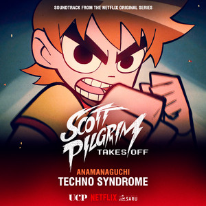 Techno Syndrome (From “Scott Pilgrim Takes Off”) - Anamanaguchi