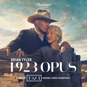 1923 Opus (from "1923" Original Series Soundtrack, Season 1, Vol. 1) Brian Tyler | Album Cover