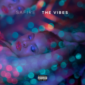 The Vibes - SaFire | Song Album Cover Artwork