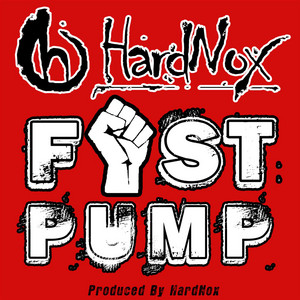 Fist Pump - HardNox | Song Album Cover Artwork