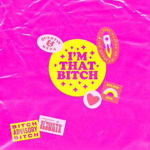I'm That Bitch (feat. Meta) - Quentin Arispe | Song Album Cover Artwork