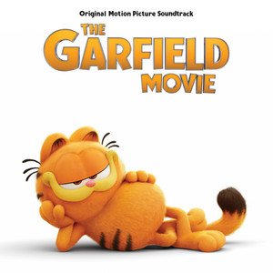 The Garfield Movie (Original Motion Picture Soundtrack) - Album Cover