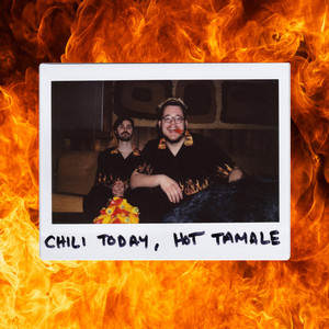 Chili Today, Hot Tamale - John Chuck & the Class | Song Album Cover Artwork