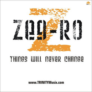 Things Will Never Change (Extended Mix) - Zee-Ro | Song Album Cover Artwork