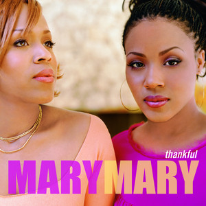 Shackles (Praise You) Mary Mary | Album Cover