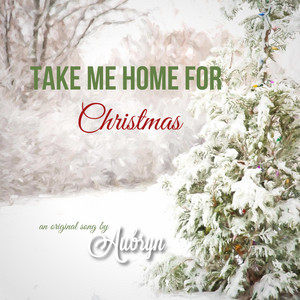Take Me Home for Christmas - Aubryn | Song Album Cover Artwork
