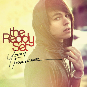 Young Forever The Ready Set | Album Cover