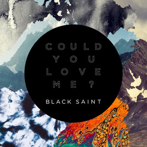 Could You Love Me? - Black Saint | Song Album Cover Artwork