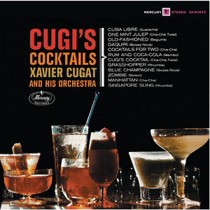 One Mint Julep (Cha-Cha Twist) - Xavier Cugat & His Orchestra | Song Album Cover Artwork