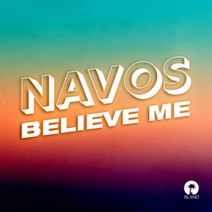 Believe Me - Navos | Song Album Cover Artwork
