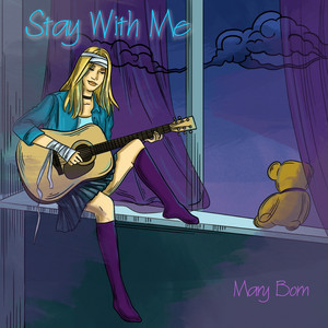 Stay With Me - Mary Born | Song Album Cover Artwork