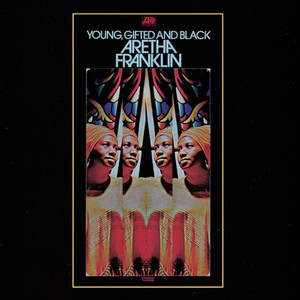 Young, Gifted and Black - Aretha Franklin | Song Album Cover Artwork